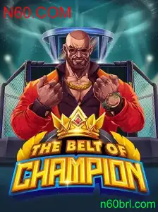 TheBeltOfChampion: Uma Experiência de Jogo Inovadora da N60.COM
